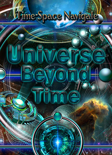 Universe Beyond Time