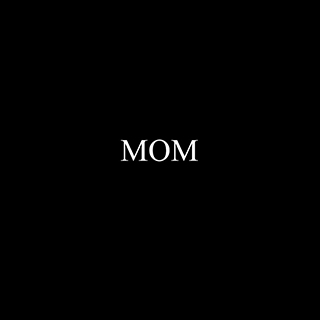 MOM