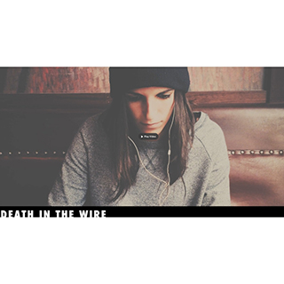 Death in the Wire