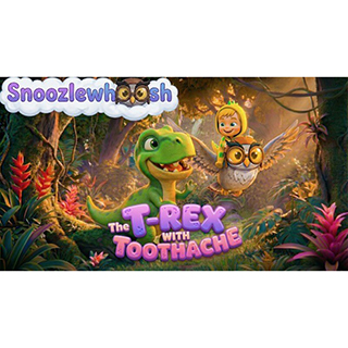 SNOOZELWHOOSH The T Rex with Toothache